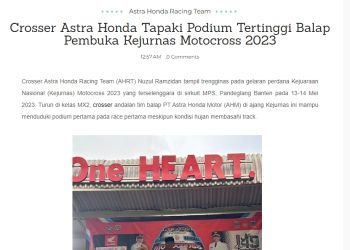 Crosser Astra Honda Tapaki Podium Tertinggi Balap Pembuka Kejurnas Motocross 2023