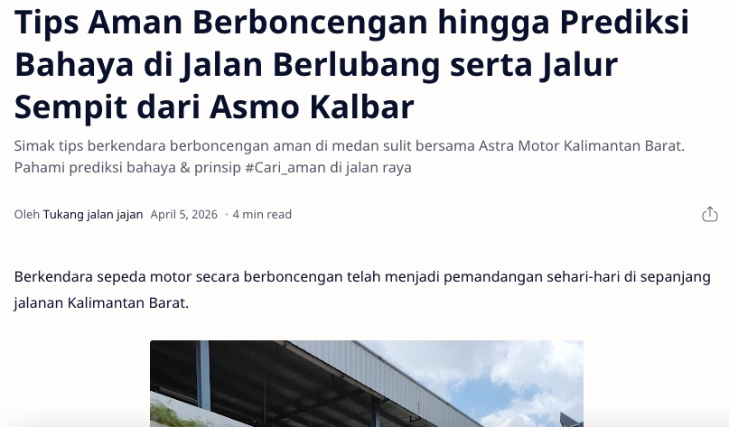 Tips Aman Berboncengan hingga Prediksi Bahaya di Jalan Berlubang serta Jalur Sempit dari Asmo Kalbar