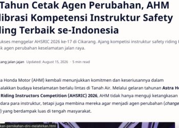 17 Tahun Cetak Agen Perubahan, AHM Kalibrasi Kompetensi Instruktur Safety Riding Terbaik se-Indonesia