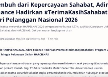 Tumbuh dari Kepercayaan Sahabat, Adira Finance Hadirkan #TerimaKasihSahabat di Hari Pelanggan Nasional 2026